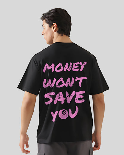 Money Won't Oversized T-Shirt